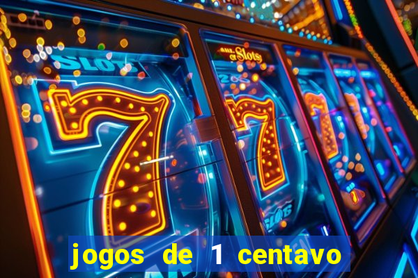 jogos de 1 centavo vai de bet